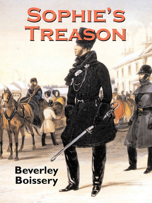 Title details for Sophie's Treason by Beverley Boissery - Available